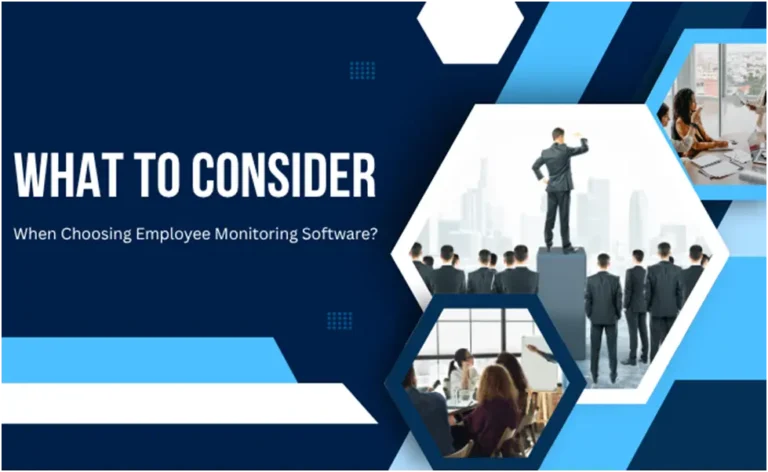 What To Consider Before Investing In Employee Monitoring Software